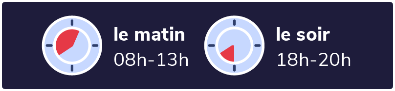 le matin 8h-12h, le soir 18h-20h